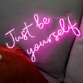 Customizable Pink Neon Sign - "Just Be Yourself"